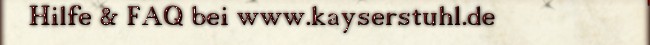 Hilfe & FAQ bei www.kayserstuhl.de