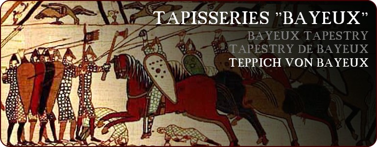 TAPISSERIEN MIT DER "DAME MIT DEM TEPPICH VON BAYEUX