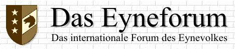 Das Eyneforum - Das internationale Forum des Eynevolkes