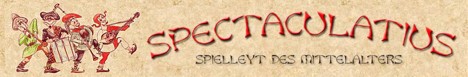 Spectaculatius - Spielleyt des Mittelalters