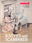 Knives and Scabbards (Medieval Finds from Excavations in London)