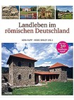 Landleben im römischen Deutschland