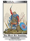 Das Heer des Arminius: Germanische Krieger zu Beginn des 1. nachchristlichen Jahrhunderts (Heere & Waffen)