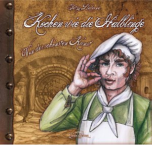 Kochen wie die Halblinge (Patzy Llaleena) (Chelsea Monroe-Cassel)
