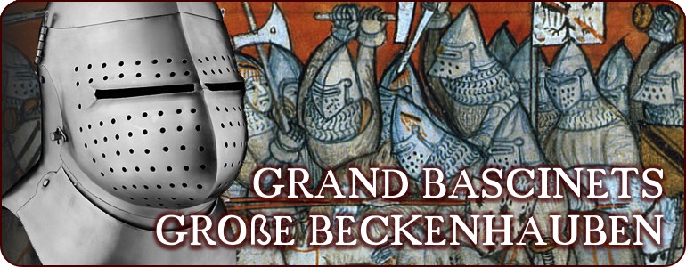 Große Beckenhauben - Grand Bascinets