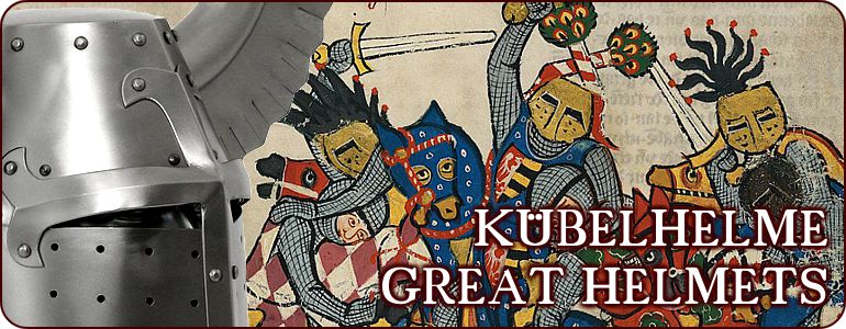 Kübelhelme / Great Helmets / Große Helme