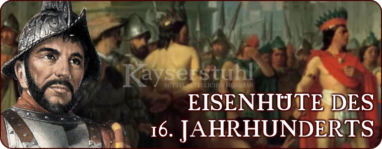 Eisenhüte des 16. Jahrhunderts