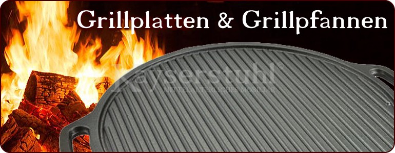 Grillplatten und Bratpfannen