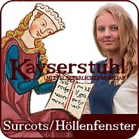 Surcots mit und ohne Höllenfenster