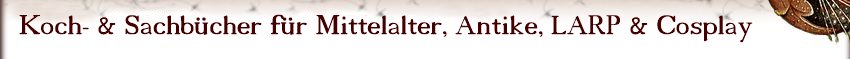 Bücher: Mittelalter, Antike, LARP & Cosplay