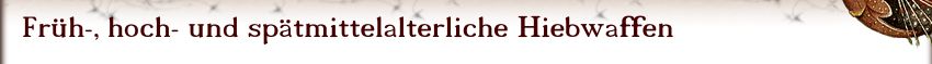 Früh-, hoch- und spätmittelalterliche Äxte & Axtblätter